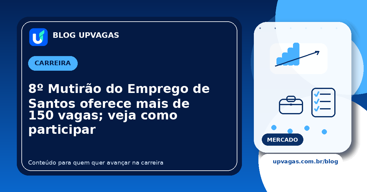 8º Mutirão do Emprego de Santos oferece mais de 150 vagas; veja como participar