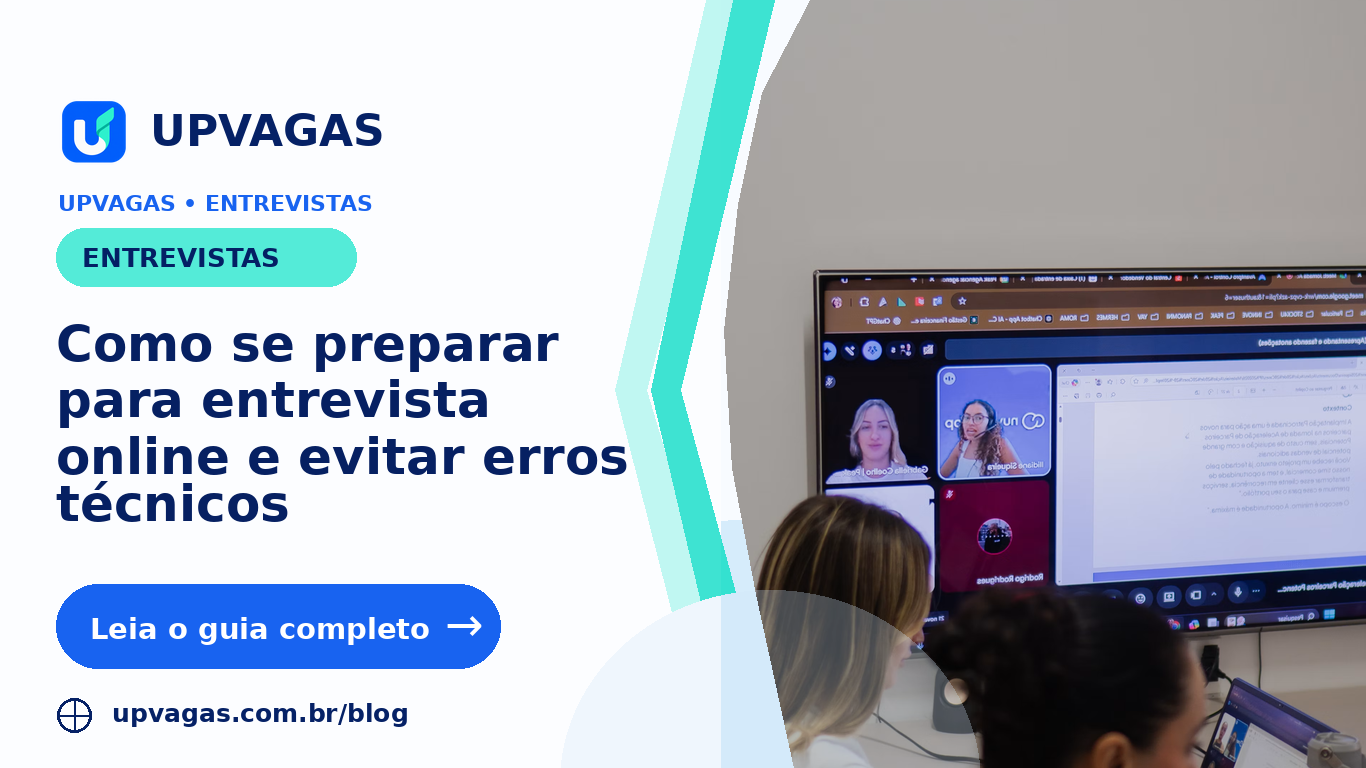 Como se preparar para entrevista online e evitar erros técnicos
