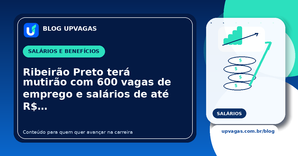 Ribeirão Preto terá mutirão com 600 vagas de emprego e salários de até R$ 3,8 mil
