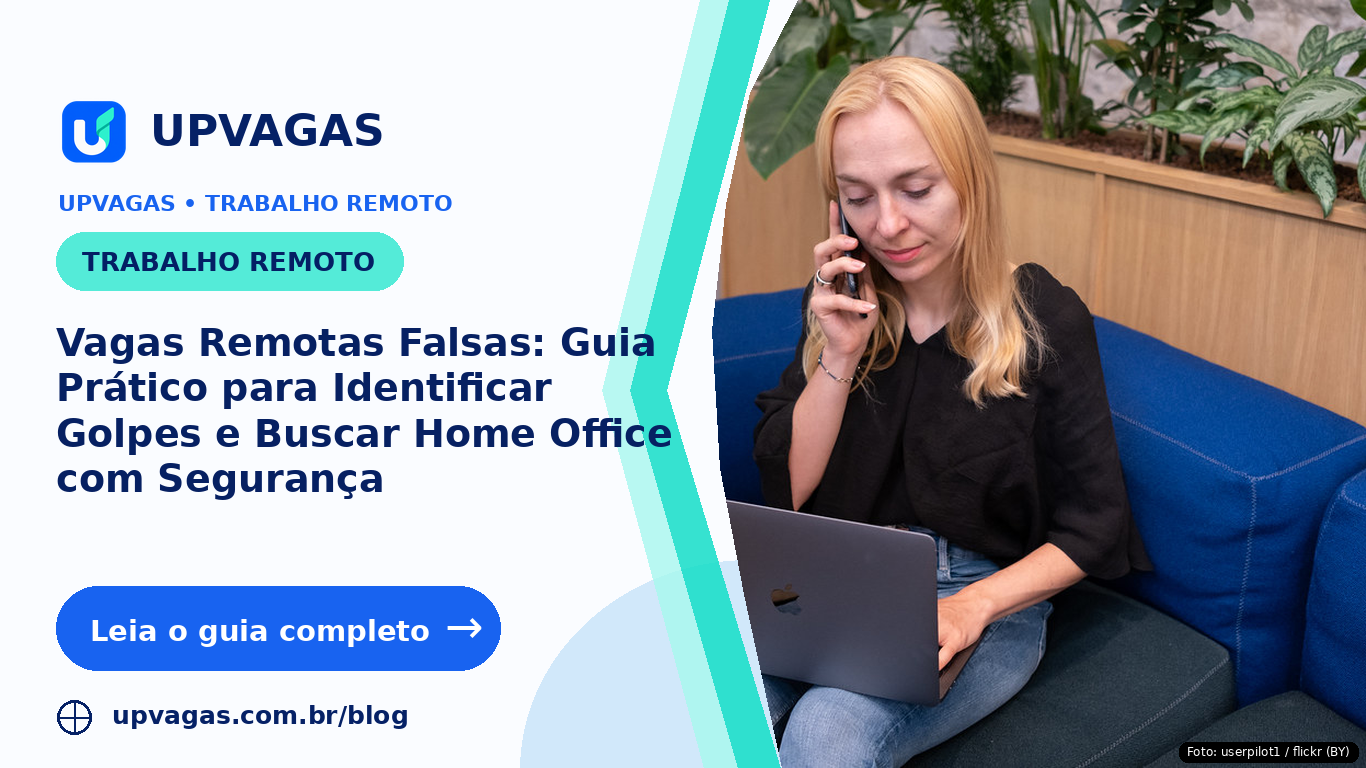 Vagas Remotas Falsas: Guia Prático para Identificar Golpes e Buscar Home Office com Segurança